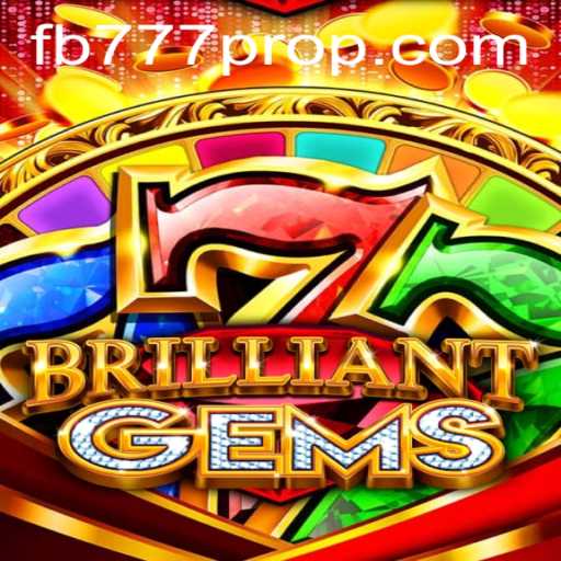 Explore the Exciting World of BrilliantGems with FB777 Pro