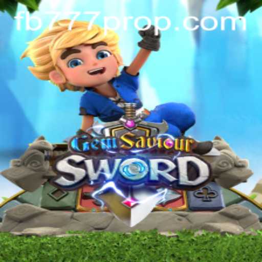 Enter the Heroic Adventure of GemSaviourSword with FB777 Pro Strategies