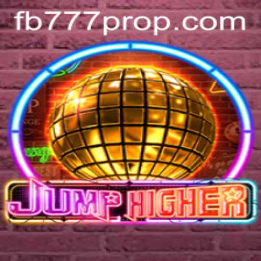 JumpHigher: An Exciting Leap into the Gaming Realm with FB777 Pro