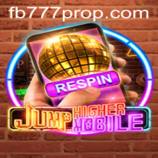 JumpHighermobile: Redefining Mobile Gaming with FB777 Pro