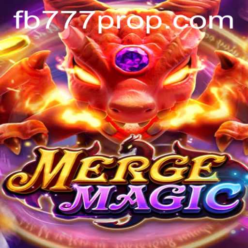 Discover the Enchanting World of MERGEMAGIC and the Exciting Role of FB777 Pro