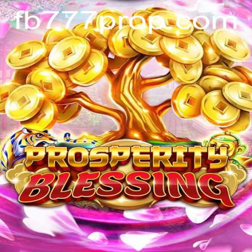 ProsperityBlessing Unveiled: Immerse Yourself in the World of FB777 Pro