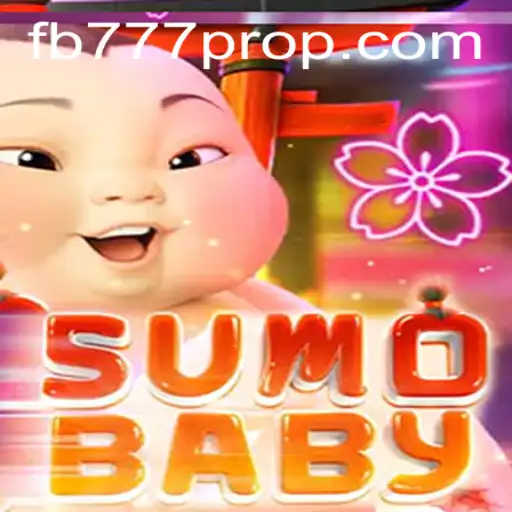 SumoBaby: The Adorable Clash and the Rise of FB777 Pro