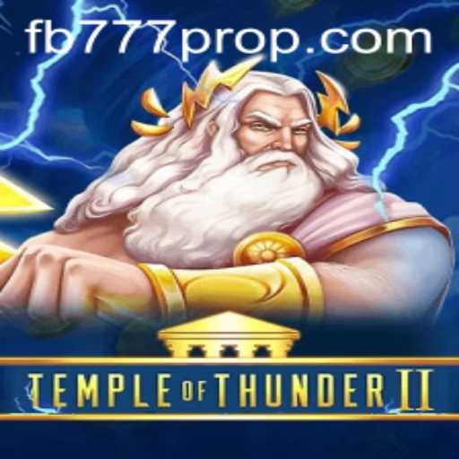 Exploring TempleofThunderII and the Innovative FB777 Pro