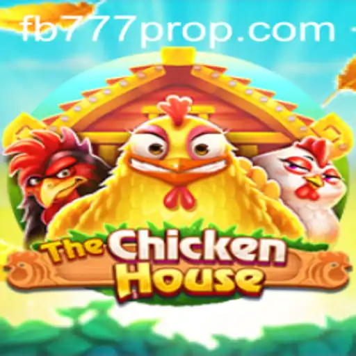 The Enchanting World of TheChickenHouse and FB777 Pro